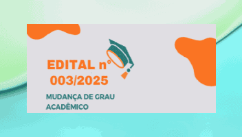 GRADUAÇÃO | Edital 003/2025 - Mudança de Grau e Habilitação 2025.1