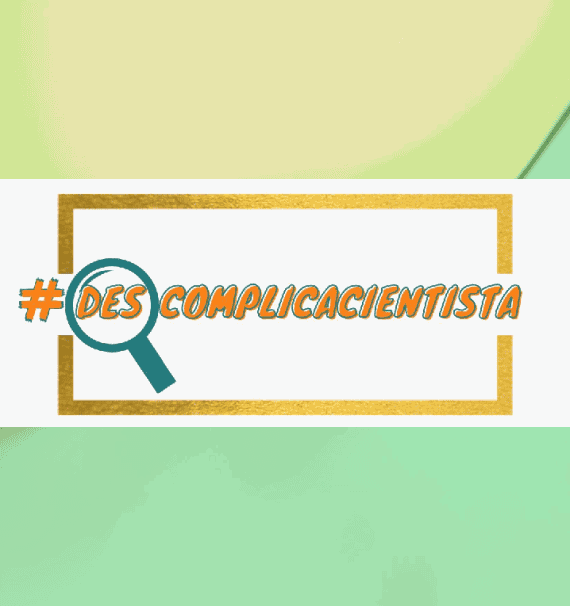 Descomplica Cientista - Ação de divulgação e popularização científica