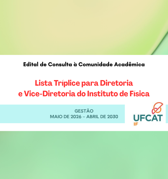 IF | EDITAL 01/2026 - Consulta à comunidade acadêmica para listra tríplice e eleição da nova diretoria IF/UFCAT.