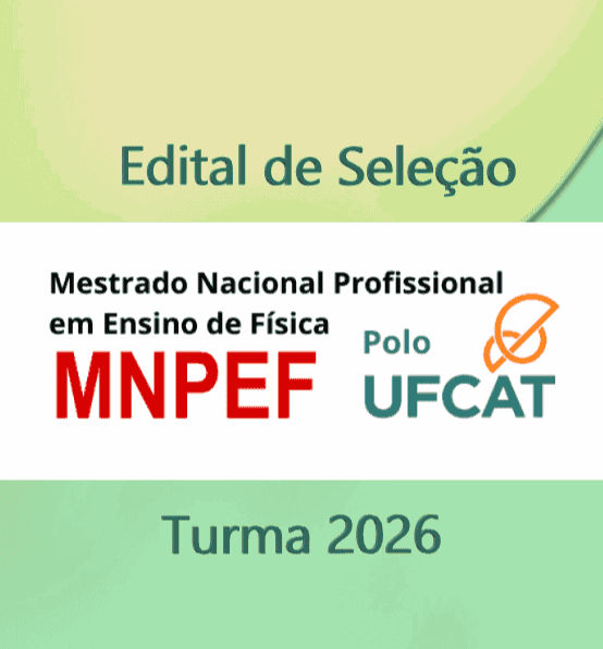 MNPEF | Lançado o Edital do Processo Seletivo do Mestrado Nacional Profissional em Ensino de Física - Turma 2026