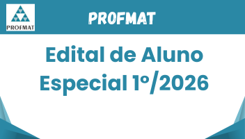 PROFMAT - Edital de Aluno Especial 1°/2026 (Resultado Final)