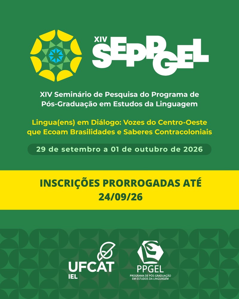 Prorrogação de inscrições no SEPPGEL e divulgação da Programação!