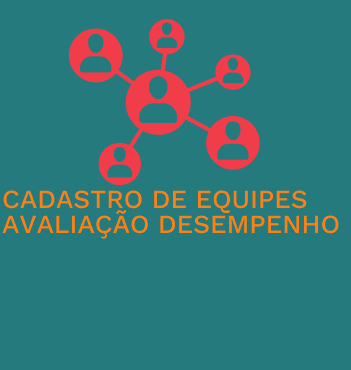 Sistema de Cadastro de Equipes para Avaliação de Desempenho