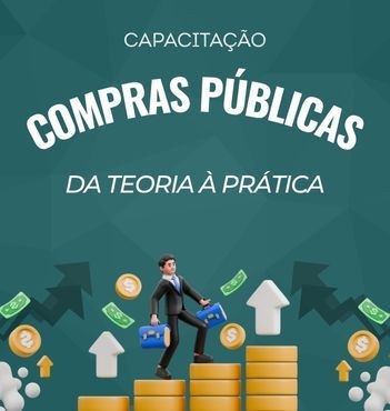 Curso “Compras Públicas: da Teoria à Prática” – Divulgada a lista de inscrições homologadas e cadastro de reserva