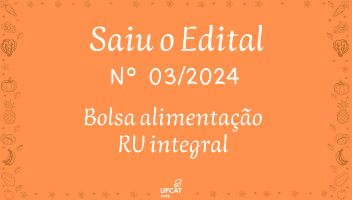 Edital PRPE Nº 03/2024 para Seleção de Estudantes para Bolsa Alimentação RU Integral