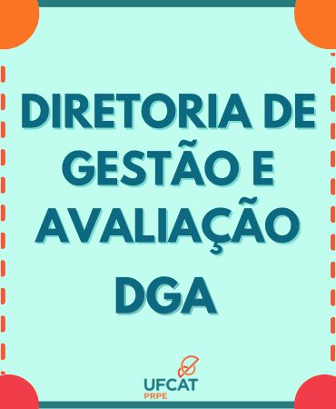 DIRETORIA DE GESTÃO E AVALIAÇÃO - DGA
