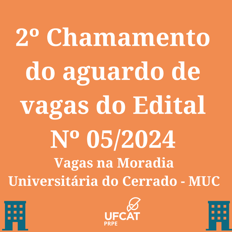 2º CHAMAMENTO DO AGUARDO DE VAGAS DO EDITAL Nº 05/2024