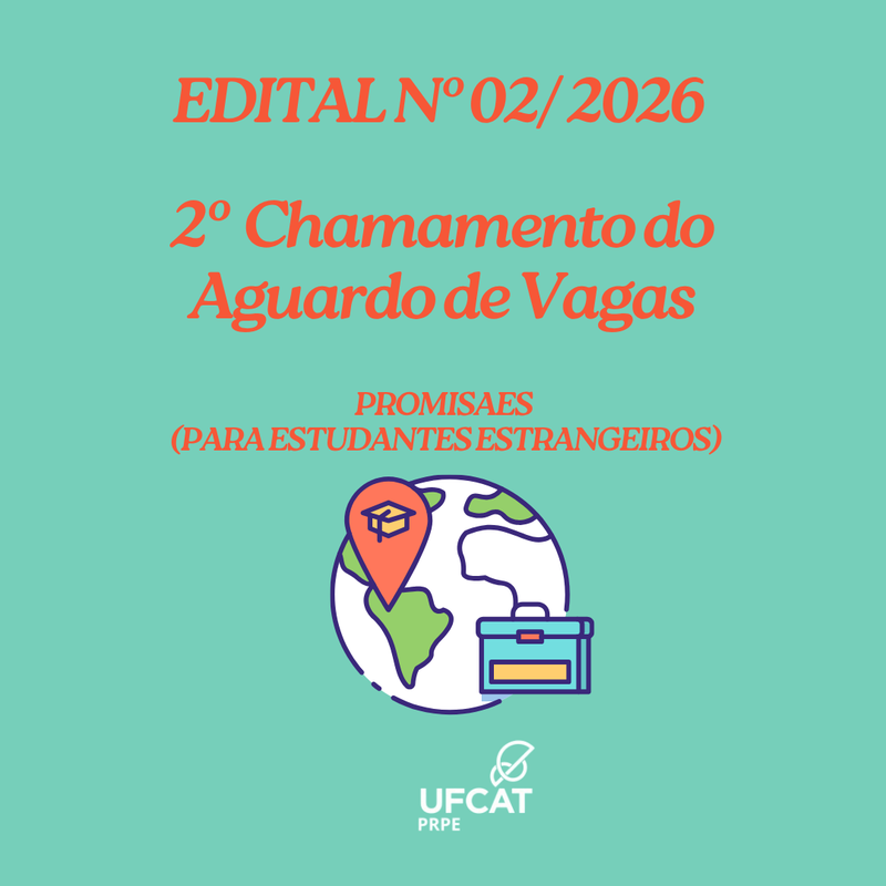 EDITAL No 02 DE 23 DE FEVEREIRO DE 2026 - SELEÇÃO DE ESTUDANTES PEC-G PARA CONCESSÃO DA BOLSA PROMISAES PARA O ANO DE 2026.