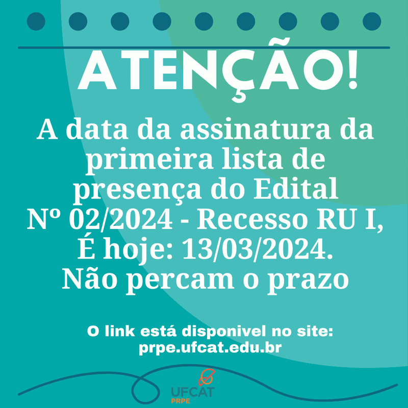Atenção Estudantes que receberam a Bolsa Alimentação Emergencial Recesso RU I - Edital Nº 02/2024