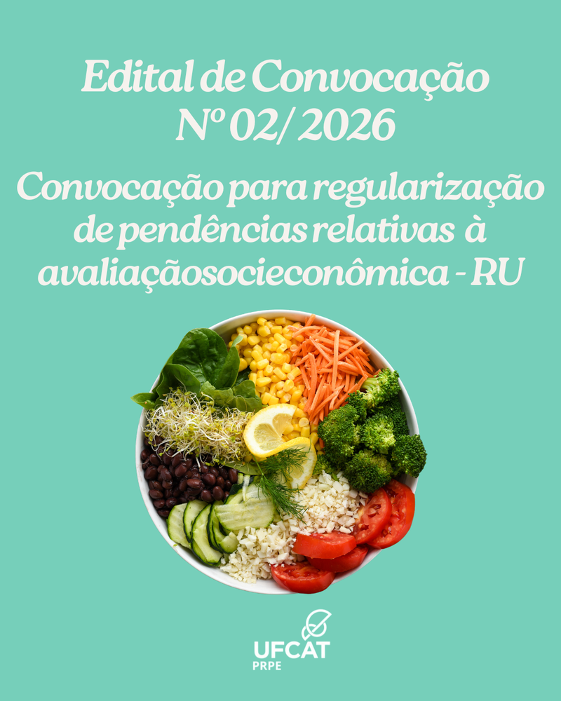 CONVOCAÇÃO DE ESTUDANTES PARA REGULARIZAÇÃO DE PENDÊNCIAS RELATIVAS À AVALIAÇÃO SOCIOECONÔMICA PARA ACESSO SUBSIDIADO AO RESTAURANTE UNIVERSITÁRIO