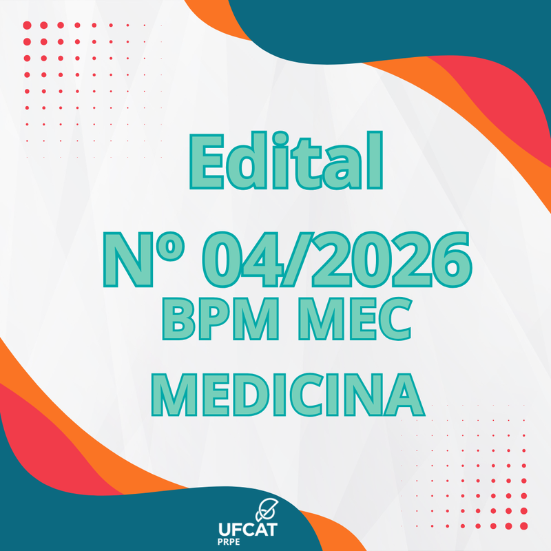 Edital PRPE Nº 04/2026 - Ranqueamento de estudantes para o BPM MEC Medicina - 2026