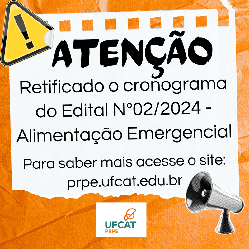 PRPE divulga o Edital Complementar Nº 01 AO EDITAL PRPE/UFCAT Nº 02, DE 10 DE JANEIRO DE 2024