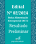 RESULTADO PRELIMINAR - EDITAL Nº 02/2024 (ALIMENTAÇÃO EMERGENCIAL RECESSO RU I