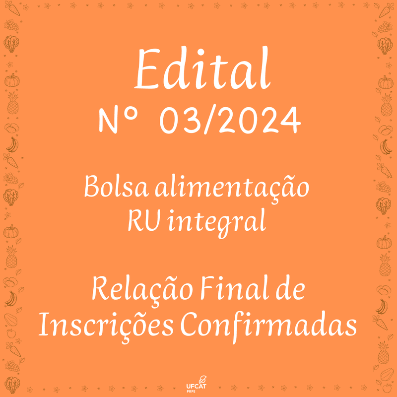 RELAÇÃO FINAL DAS INSCRIÇÕES CONFIRMADAS DO EDITAL Nº 03/2024