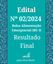 RESULTADO FINAL - EDITAL Nº 02/2024 (ALIMENTAÇÃO EMERGENCIAL RECESSO RU (I)