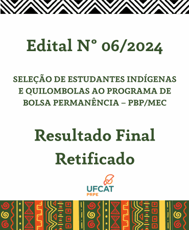 Resultado Final Retificado do Edital Nº 06/2024 -Programa de Bolsa Permanência do Ministério da Educação – PBP/MEC