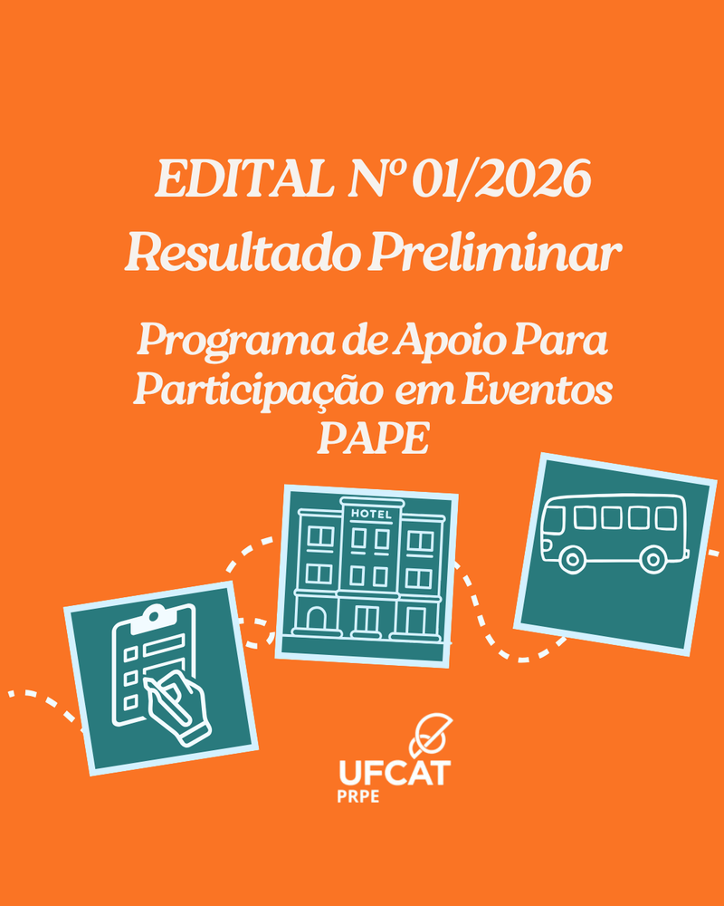 RESULTADO PRELIMINAR DO EDITAL PRPE/UFCAT Nº 01/2026 - PAPE