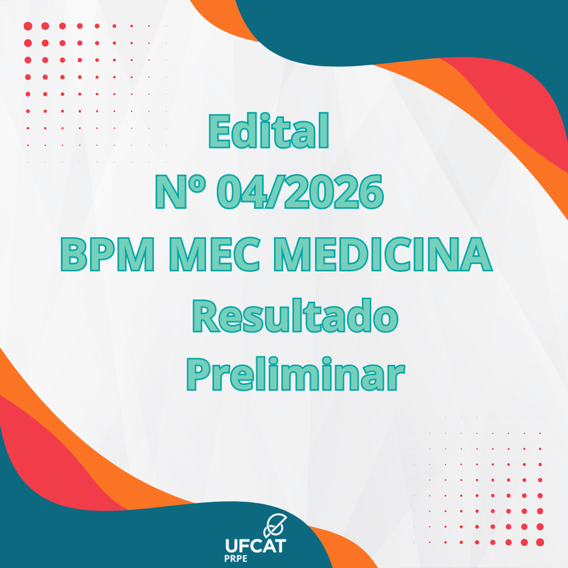 RESULTADO PRELIMINAR DO EDITAL PRPE/UFCAT Nº 04/2026