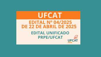 RESULTADO PRELIMINAR DO EDITAL UNIFICADO PRPE/UFCAT Nº 04/2025
