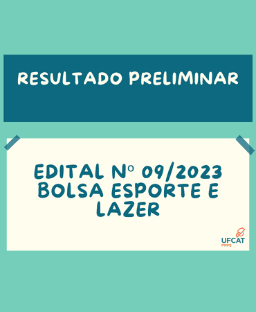 RESULTADO PRELIMINAR EDITAL Nº09/2023 - BOLSA  DO  PROGRAMA ESPORTE  E LAZER