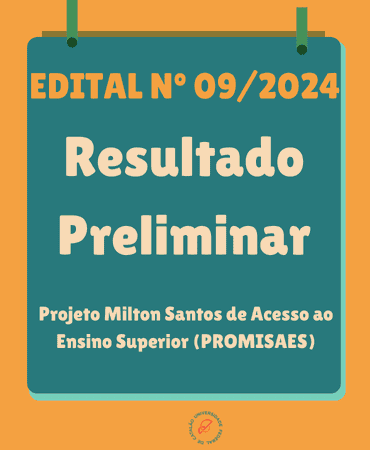 RESULTADO PRELIMINAR - EDITAL Nº 09/2024 - PROMISAES