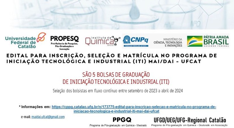 EDITAL PARA INSCRIÇÃO, SELEÇÃO E MATRÍCULA NO PROGRAMA DE INICIAÇÃO TECNOLÓGICA E INDUSTRIAL (ITI) – MAI/DAI – UFCAT