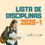 Lista de Disciplinas 2025-1