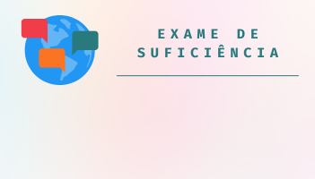 Abertas as inscrições ao Exame de Suficiência em Língua Estrangeira (ESUF) 001/2026