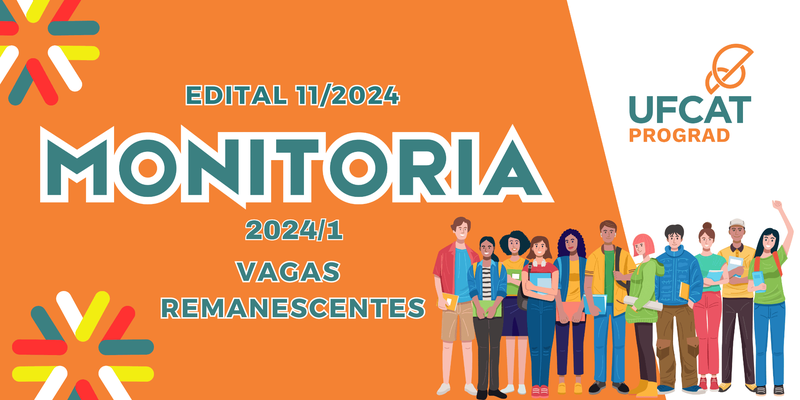 Edital nº 11/2024 de Vagas Remanescentes do Programa de Monitoria 2024-1
