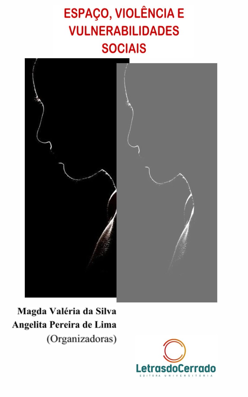 Editora Letras do Cerrado lança e-book "Espaço, Violência e Vulnerabilidades Sociais"