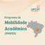 PROGRAD publica informações sobre o Programa de Mobilidade Acadêmica para o ano de 2024